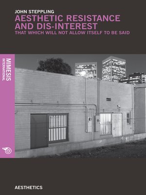 cover image of Aesthetic Resistance and Dis-interest